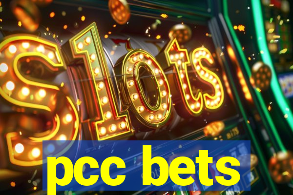 pcc bets